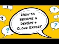 How to Become a DevOps Cloud Expert Visualpath