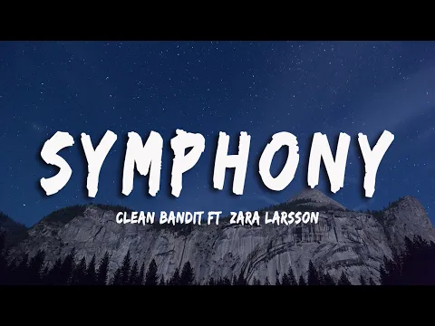 Download MP3 Clean Bandit - Symphony (Lyrics/Vietsub) feat. Zara Larsson
