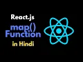React js map Function Explained in Hindi How to Dynamically Render Lists in React