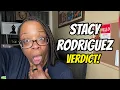 Stacy Rodriguez - VERDICT