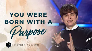 you were born with a purpose joseph prince