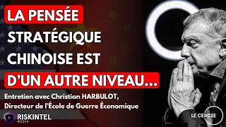 Comprendre la Chine et sa vision du monde avec Christian Harbulot