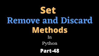Set Remove and Discard Methods Part-48 Python Tutorial For Beginners