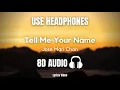 (8D) Tell Me Your Name - Jose Mari Chan