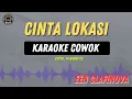 Download Lagu Cinta Lokasi - ( KARAOKE RAMPAK COWOK ) EEN CLAFINOVA TARLING LAWAS LEGEND