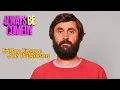 The Always Be Comedy Podcast - Joe Wilkinson Friday Encore
