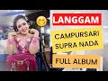Download Lagu LANGGAM CAMPURSARI SUPRA NADA FULL ALBUM 2022
