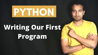 Writing Our First Program Python Python Tutorial Learn Python Python Programming Part 3