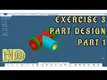 3dexperience catia V6 part Design part modeling EXERCISE NO 3 PART 1