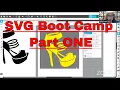 SVG Boot Camp Day ONE for ANY MACHINE