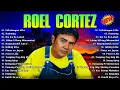 Download Lagu Roel Cortez  Love Songs 🎶 Roel Cortez Best Songs 2024 🔔 Tutulungan Kita, Baleleng
