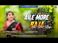 Download Lagu Aile More Raja Leke Dhol Baja New Dj Song 2025 Edm Dnc Mix Dj Vivek Official 