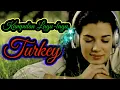 Download Lagu Kumpulan lagu-lagu Turki pas banget buat di perjalanan