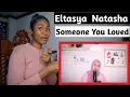 Eltasya Natasha - Someone You Loved - Lewis Capaldi Cover | Reaction