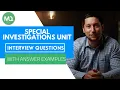 Special Investigations Unit Interview Questions with Answer Examples