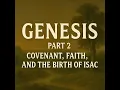 Download Lagu Overview of Genesis Part 2: Covenant, Faith, and the Birth of Isaac Chapters 15–25 Bible Study