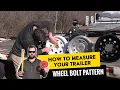 How to Measure Trailer Wheel Bolt Pattern
