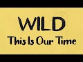 Lagu WILD - \