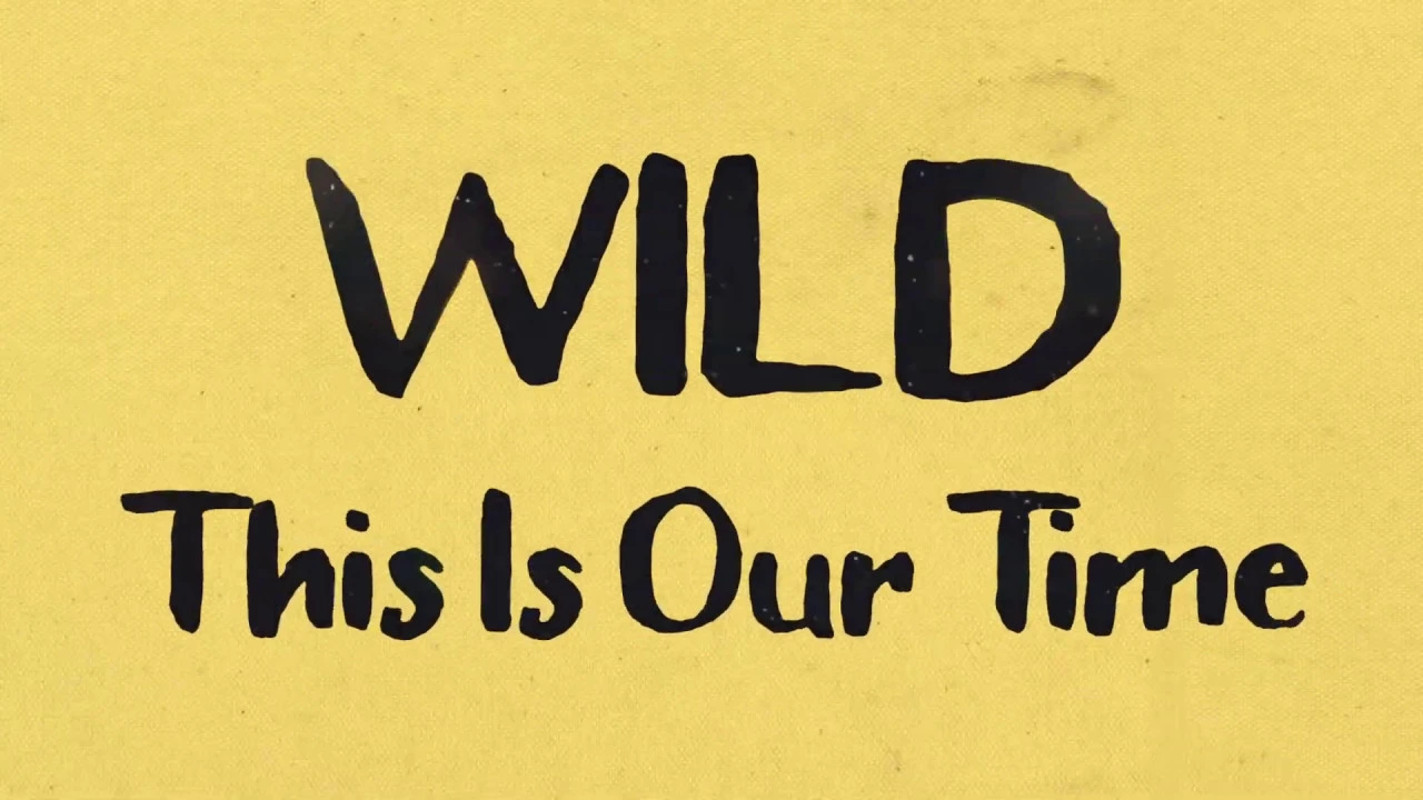 WILD - "This Is Our Time" (Official Lyric Video) WILD - "This Is Our Time" (Official Lyric Video)