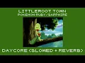 littleroot town | daycore (slowed+reverb) | pokemon ruby/sapphire/emerald