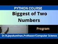 Python Program to Find Biggest of two Numbers How to Easily Find the Largest of Two Numbers
