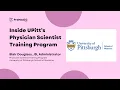 Inside UPitt s Physician Scientist Training Program