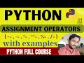 assignment operators in python PYTHON OPERATORS