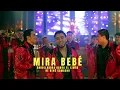 Mira Bebé - La Arrolladora Banda El Limón De René Camacho