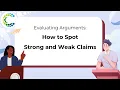 Evaluating Arguments - How to Spot Strong and Weak Claims