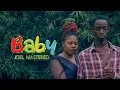 Lagu BABY by JOEL MASTERED ( OFFICAL VIDEO )