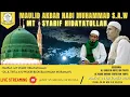 Lagu 🔴LIVE MAULID AKBAR NABI MUHAMMAD S.A.W || MAJELIS TA'LIM SYARIF HIDAYATULLAH || PESISIR || 2021