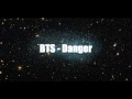 Download Lagu BTS - Danger (Empty Arena Ver )