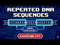 LeetCode 187 Repeated DNA Sequences Code Until I Get Into Google