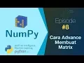 Belajar NumPy Python Data Analisis - Cara Advance Membuat Array