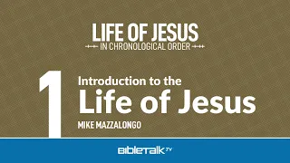 Introduction to the Life of Jesus