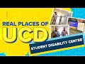 Real Places of UCD Student Disability Center