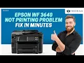 Fix Epson WF 3640 not Printing Problem Printer Tales
