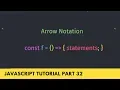Arrow Notation Function New in ECMAScript 6 - JavaScript Tutorial Part 32