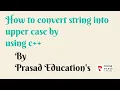 -program to convert given string into uppercase