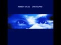 Download Lagu Robert Miles   Dreamland Full Album