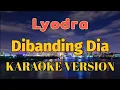 Lyodra - Dibanding Dia Karaoke