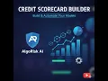 Automated Credit Scorecard Builder - AlgoRisk AI