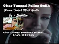Download Lagu Pesan Budak Mati Gadis - Sahilin #GitarTunggalSumateraSelatan #ogankomeringilir  #benawe