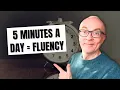 Fluency in 5 minutes a day with the chunking method