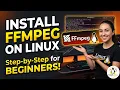How to Install FFmpeg on Linux Step-by-Step for Beginners