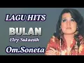 Lagu ALBUM NOSTALGIA  ''BULAN''  ELVY SUKAESIH. OM.SONETA. PIMP.RHOMA IRAMA.