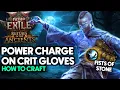 How to Craft Power Charge on Crit Gloves for the Martial Artist - Path of Exile 2