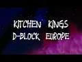 D-Block Europe - Kitchen Kings (Lyrics)