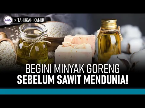 Sejarah Minyak Goreng yang Kini Makin Mahal