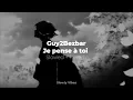 Guy2Bezbar - Je pense à toi (𝙨𝙡𝙤𝙬𝙚𝙙 + 𝙧𝙚𝙫𝙚𝙧𝙗)